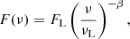 $$ \begin{aligned} F(\nu ) = F_{\rm L} \left( \frac{\nu }{\nu _{\rm L}} \right)^{-\beta }, \end{aligned} $$