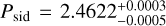 ${P_{{\rm{sid}}}} = 2.4622_{ - 0.0005}^{ + 0.0003}$