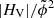 $ |H_{\mathrm{V}}|/\tilde\phi^2 $