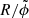 $ R/\tilde\phi $