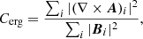 $$ \begin{aligned} C_{\rm erg}=\frac{\sum _i|(\nabla \times \boldsymbol{A})_i|^2}{\sum _i|\boldsymbol{B}_i|^2}, \end{aligned} $$