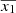 $ \overline{x_1} $
