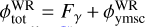 $\phi _{{\rm{tot}}}^{{\rm{WR}}} = {F_\gamma } + \phi _{{\rm{ymsc}}}^{{\rm{WR}}}$