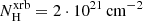 $ N_{\mathrm{H}}^{\mathrm{xrb}}=2\cdot 10^{21}\, \mathrm{cm}^{-2} $