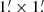 $ 1{{\overset{\prime}{.}}}\times 1{{\overset{\prime}{.}}} $