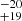 $ ^{-20}_{+19} $