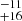 $ ^{-11}_{+16} $