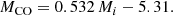 $$ \begin{aligned} M_{\mathrm{CO}} = 0.532\,M_{i} - 5.31. \end{aligned} $$