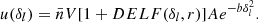 $$ \begin{aligned} u(\delta _{l}) = \bar{n}V[1+DELF(\delta _{l},r)]Ae^{-b\delta _{l}^{2}} .\end{aligned} $$
