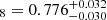 $ _{8}=0.776^{+0.032}_{-0.030} $