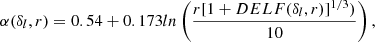 $$ \begin{aligned} \alpha (\delta _{l},r)=0.54+0.173ln\left(\frac{r[1+DELF(\delta _{l},r)]^{1/3})}{10}\right) ,\end{aligned} $$