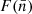 $ F(\bar{n}) $