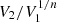 $ V_{2}/V_{1}^{1/n} $