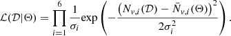 $$ \begin{aligned} \mathcal{L} (\mathcal{D} |\Theta ) = \prod _{i=1}^{6}\frac{1}{\sigma _{i}}\mathrm{exp}\left(-\frac{\left(N_{v,i}(\mathcal{D} )-\bar{N}_{v,i}(\Theta )\right)^{2}}{2\sigma _{i}^{2}}\right). \end{aligned} $$