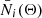 $ \bar{N}_{i}(\Theta) $