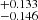$ ^{+0.133}_{-0.146} $