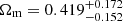 $ \Omega_{\mathrm{m}}=0.419^{+0.172}_{-0.152} $