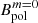 $ B^{m=0}_{\mathrm{pol}} $