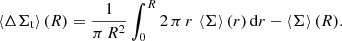 $$ \begin{aligned} \left\langle \Delta \Sigma _{\rm t} \right\rangle (R) = \frac{1}{\pi \,R^2} \int _0^R2\,\pi \, r\,\left\langle \Sigma \right\rangle (r)\,\mathrm{d}r - \left\langle \Sigma \right\rangle (R). \end{aligned} $$