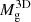 $ M_{\mathrm{g}}^{\mathrm{3D}} $