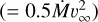 $\left( { = 0.5\dot Mv_\infty ^2} \right)$