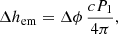 $$ \begin{aligned} \Delta h_{\rm em} = \Delta \phi \, \frac{c P_1}{4 \pi }, \end{aligned} $$