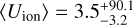 $\langle {U_{{\rm{ion}}}}\rangle = 3.5_{ - 3.2}^{ + 90.1}$