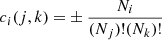 $$ \begin{aligned} c_{i}(j,k)=&\pm \dfrac{N_i}{(N_j)!(N_k)!}\end{aligned} $$