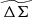 $ \widetilde{\Delta\Sigma} $