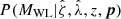 $ P(M_{\mathrm{WL}}|{\hat{\zeta}}, {\hat{\lambda}}, z, \boldsymbol{p}) $