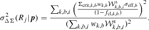 $$ \begin{aligned} \sigma _{\Delta \Sigma }^2(R_j|\boldsymbol{p}) = \frac{\sum _{k,b,i} \left(\frac{\Sigma _{\mathrm{crit},k,b} { w}_{k,b} \mathcal{W} _{k,b,i}^{\mathrm{s}} \sigma _{\mathrm{eff}, b}}{(1-f_{\mathrm{cl},k,b})}\right)^2 }{ (\sum _{k,b,i} w_{k,b} \mathcal{W} _{k,b,i}^{\mathrm{s}})^2}. \end{aligned} $$