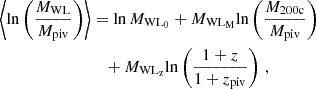 $$ \begin{aligned} \left\langle \mathrm{ln} \left( \frac{M_{\mathrm{WL}}}{M_{\rm piv}} \right) \right\rangle&= {\ln M_{\mathrm{WL}_0}} + {M_{\mathrm{WL}_{\rm M}}} \mathrm{ln} \left( \frac{M_{\rm 200c}}{M_{\rm piv}} \right) \nonumber \\&\quad + {M_{\mathrm{WL}_{\rm z}}} \mathrm{ln} \left( \frac{1+z}{1+z_{\rm piv}} \right) \, , \end{aligned} $$