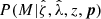 $ P(M|{\hat{\zeta}}, {\hat{\lambda}}, z, \boldsymbol{p}) $