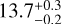 $\left( {13.7_{ - 0.2}^{ + 0.3}} \right.$