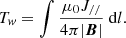 $$ \begin{aligned} T_{w} = \int \frac{\mu _0 J_{\mathop {//}}}{4\pi |\boldsymbol{B}|}\ \mathrm{d}l. \end{aligned} $$