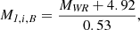 $$ \begin{aligned} M_{\textit{1},i,B} = \frac{M_{\textit{WR}} + 4.92}{0.53}, \end{aligned} $$