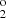 $ ^{\mathrm{o}}_{2} $