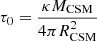 $ \tau_0=\frac{\kappa M_{\mathrm{CSM}}}{4\pi R^2_{\mathrm{CSM}}} $