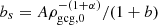 $ b_s = A \rho_{\mathrm{gcg},0}^{-(1+\alpha)}/(1 + b) $