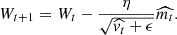 $$ \begin{aligned} W_{t+1} = W_t - \frac{\eta }{\sqrt{\widehat{v_t} + \epsilon }}\widehat{m_t}. \end{aligned} $$