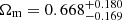 $ \Omega_{\mathrm{m}} = 0.668^{+0.180}_{-0.169} $