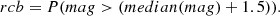 $$ \begin{aligned} rcb = P(mag > (median(mag) + 1.5)). \end{aligned} $$