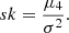 $$ \begin{aligned} sk = \frac{\mu _4}{\sigma ^2}. \end{aligned} $$