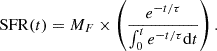 $$ \begin{aligned} \mathrm{SFR}(t) = M_F \times \left(\frac{e^{-t/\tau }}{\int _0^te^{-t/\tau }\mathrm{d}t}\right). \end{aligned} $$