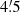 $ 4{{\overset{\prime}{.}}}5 $