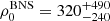 $ \rho_0^{\mathrm{BNS}} = 320_{-240}^{+490} $