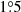 $ 1{{\overset{\circ}{.}}}5 $
