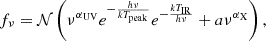 $$ \begin{aligned} f_\nu = \mathcal{N}\left(\nu ^{\alpha _{\rm UV}} e^{-\frac{h\nu }{kT_{\rm peak}}}e^{-\frac{kT_{\rm IR}}{h\nu }}+a \nu ^{\alpha _{\rm X}}\right), \end{aligned} $$