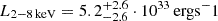 $ L_{2{-}{8}\,\mathrm{keV}} = 5.2_{-2.6}^{+2.6}\cdot10^{33}\,\mathrm{erg s}^-1 $