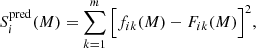 $$ \begin{aligned} {S}_i^\mathrm{pred}(M)=\sum _{k=1}^m\Big [f_{ik}(M)-F_{ik}(M)\Big ]^2, \end{aligned} $$